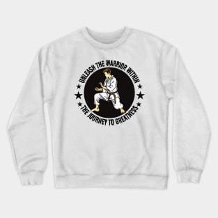 Unleash the warrior within Crewneck Sweatshirt